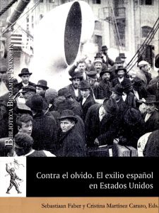 book cover for "Contra el Olvido. El exilio espanol en Estados Unidos"
